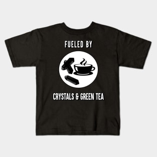 Fueled By Crystals and Green Tea Funny Spiritual Witch Kids T-Shirt